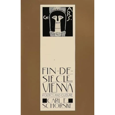 Image of Fin De Siecle Vienna: Politics and Culture