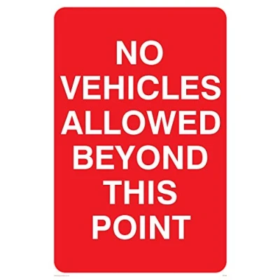 Image of Viking Signs PC539 A2P AC &quot;No Vehicles Allowed Beyond This Point&quot; Sign, Aluminium Composite, 600 mm H x 400 W