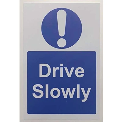 Image of Drive slowly Safety sign 3mm Aluminium 400mm x 300mm
