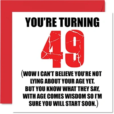 Image of Funny 49th Birthday Cards for Men Woman Start Lying Fun Card Dad Mum Brother Sister Grandad Nanny Grandma Uncle Auntie, 145mm x Rude Joke Humour Greeting