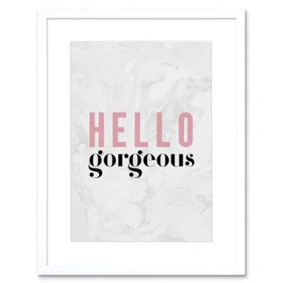 Image of Wee Blue Coo Dusty Rose Hello Gorgeous Framed Wall Art Print
