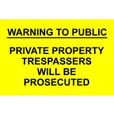 Image of Warning to Public Private Property trespassers Will be prosecuted Safety Sign 1.2mm Rigid Plastic 300mm x 200mm