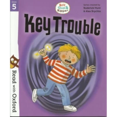 Image of Key Trouble Biff, Chip &amp; Kipper Stage 5: Read with Oxford Reading Tree