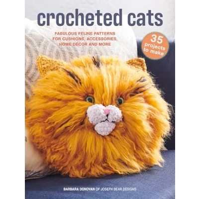 Image of Crocheted Cats: 35 projects to make: Fabulous feline patterns for cushions, accessories, home décor and more