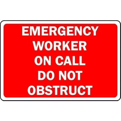 Image of Emergency Worker on Call do not obstruct Safety Sign 1mm Plastic (300mm x 200mm)