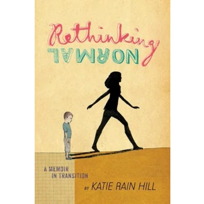 Image of Rethinking Normal: A Memoir in Transition