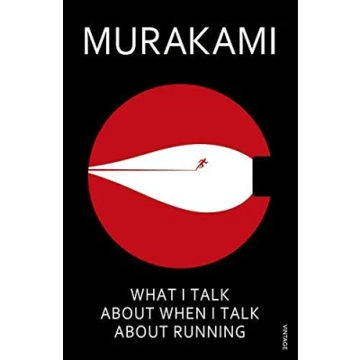 Image of What I Talk About When Running