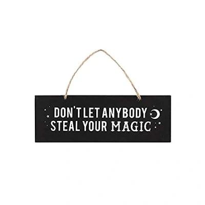 Image of Miss Pretty London DON&#039;T LET ANYBODY STEAL YOUR MAGIC WALL SIGN