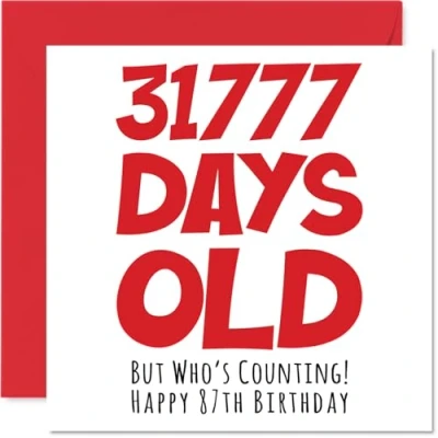 Image of 87th Birthday Card for Men Women Him Her 31777 Days Old Funny Adult Eighty Seven Seventh Happy Grandma Nan Grandad Gran Mum Dad, 145mm x Humour Joke Greeting Cards