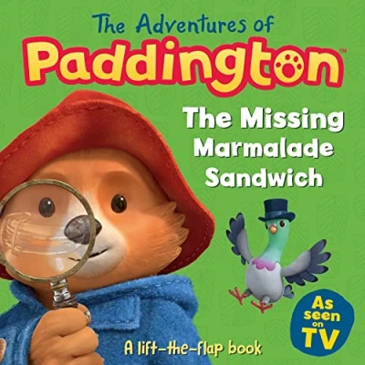 Image of the Missing Marmalade Sandwich: A lift flap book (The Adventures of Paddington)