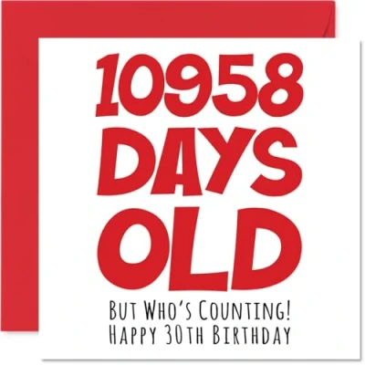 Image of 30th Birthday Card for Men Women Him Her 10958 Days Old Funny Adult Thirty Thirtieth Happy Brother Sister Son Daughter Cousin Mum Dad, 145mm x Humour Joke Greeting Cards