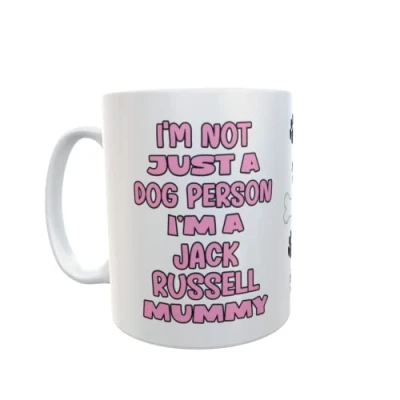 Image of Decalarama Jack Russell Mug Gift I&#039;m Not Just A Dog Person Mummy Nice Funny Cute Novelty Pet Owner Cup Present