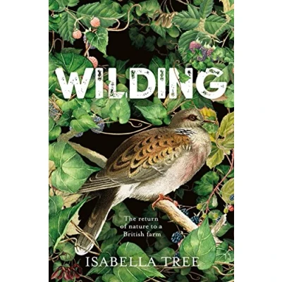 Image of Wilding: The Return of Nature to a British Farm