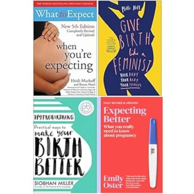 Image of What to Expect When You&#039;re Expecting, Give Birth Like a Feminist, Hypnobirthing, Expecting Better 4 Books Collection Set