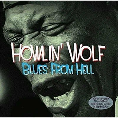 Image of Howlin&#039; Wolf Blues From Hell 180 Gram Sealed 2016 UK 2 LP vinyl set NOT2LP223