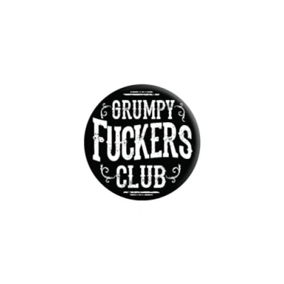 Image of Grindstore Grumpy Fuckers Club Badge