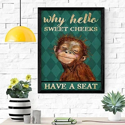 Image of Monkey Why Hello Sweet Cheeks Have A Seat Decor Metal Sign Tin Poster Wall Art 8X12 Inches