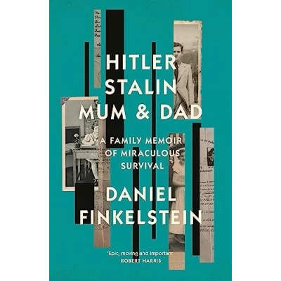 Image of HITLER STALIN MUM &amp; DAD PB: A Family Memoir of Miraculous Survival