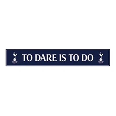 Image of Pyramid International Tottenham Hotspur FC Artwork Wood Print (To Dare is to do Design) 13cm x 80cm Official Merchandise ​