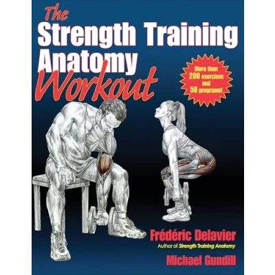 Image of The Strength Training Anatomy Workout: Starting with Bodyweight and Minimal Equipment