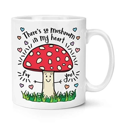 Image of There&#039;s So Mushroom in My Heart for You 10oz Mug Cup