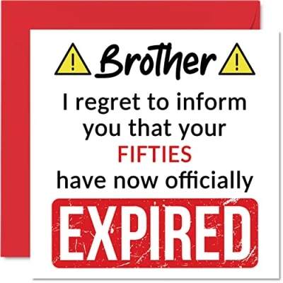 Image of Funny 60th Birthday Cards for Brother Your Fifties Have Expired Happy Card from Sister Step Sibling, 145mm x Banter Joke Humour Bday Greeting Gift