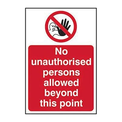 Image of No Unauthorised Persons Allowed Beyond This Point Safety Wall Sign, Non Adhesive Rigid 1mm PVC Board, 400mm x 600mm