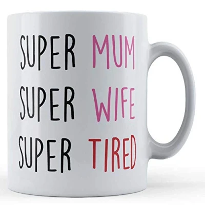 Image of Funny Mug Super Mum, Wife, Tired Mothers Gift Mug, Ceramic, 11fl.oz.