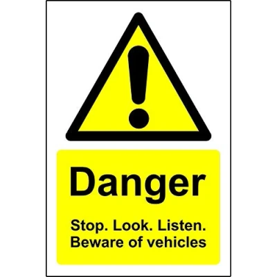 Image of Warning signs stop look and listen beware of moving vehicles Safety sign 3mm Aluminium 400mm x 300mm