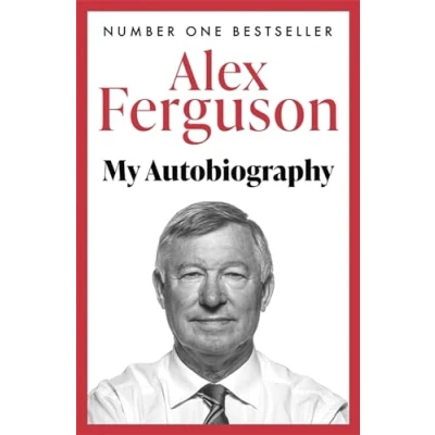 Image of ALEX FERGUSON: My Autobiography : The Sensational Million Copy Number One Bestseller