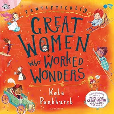 Image of Fantastically Great Women Who Worked Wonders