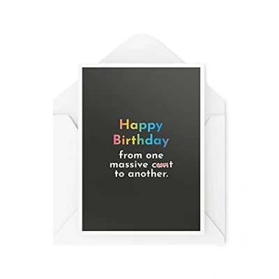Image of Funny Birthday Cards Best Friend Card From One Massive C*nt To Another Insult Profanity Banter Brother Colleague Joke Novelty CBH524