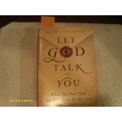 Image of Let God Talk to You: When You Hear Him, Will Never be the Same