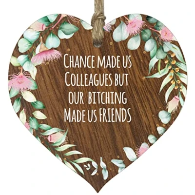 Image of Chance Made Us Colleagues B*tching Novelty Wooden Hanging Heart Leaving Gift Plaque Work Gifts Friendship Sign Dark Wood Hearts Signs, Secret Santa Goodbye for