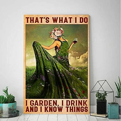 Image of Gardening That&#039;S What I Do Garden Drink And Know Things Metal Tin Sign Poster 8x12 inches