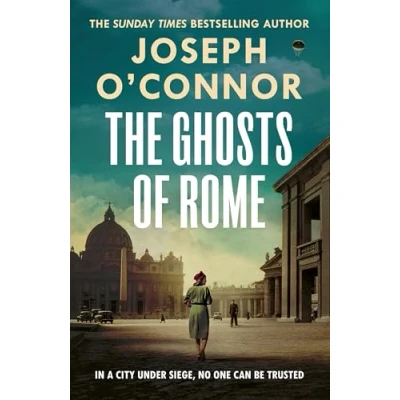 Image of the Ghosts of Rome: A story wartime heroism from Sunday Times bestselling author Star Sea: 2 (Rome Escape Line, 2)