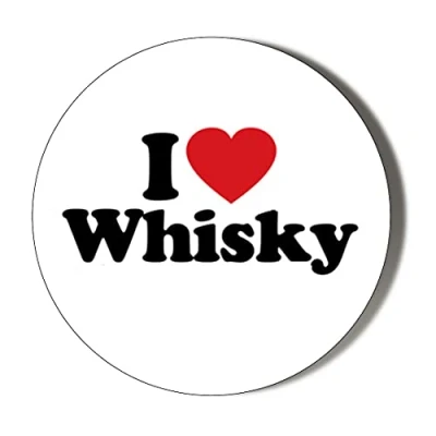 Image of Gift Insanity I LOVE WHISKY 38mm Small Novelty Badge