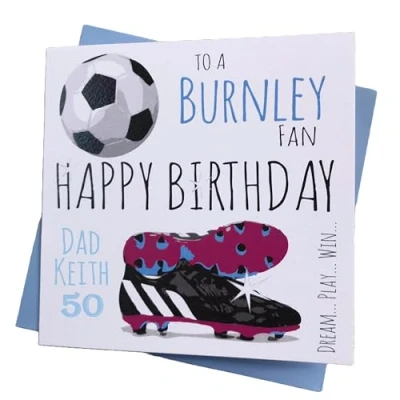 Image of WHITE COTTON CARDS PERSONALISED Burnley FC Football Club Fan Birthday Card (18 PER)