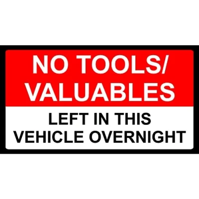 Image of No tools/valuables left in this overnight sign Self adhesive sticker (300mm x 200mm)