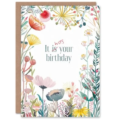 Image of Artery8 Personalised Happy Flowers Was Your Birthday Belated Funny For Her Woman Wife Mum Sister Daughter Card