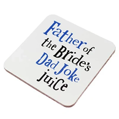 Image of The Bright Side Coaster Father Of Bride&#039;s Dad Joke Juice. (New Range)