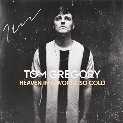 Image of Tom Gregory Heaven In A World So Cold Autographed Sealed 2020 German vinyl LP 1024984KON