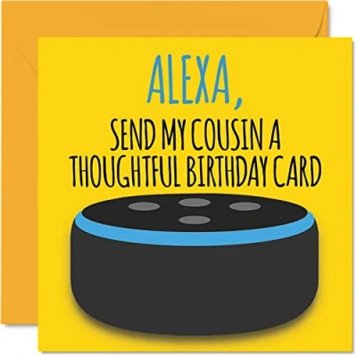 Image of Funny Happy Birthday Cards for Cousin Alexa Joke Card from Relative, Banter Gifts, 145mm x Fun Greeting Gift