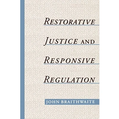 Image of Restorative Justice &amp; Responsive Regulation (Studies in Crime and Public Policy)