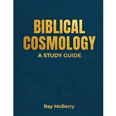 Image of Biblical Cosmology: A Study Guide