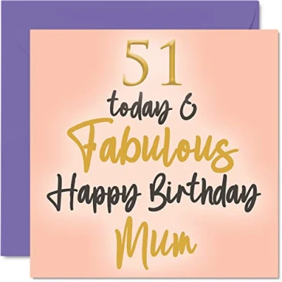 Image of Fabulous 51st Birthday Cards for Mum 51 Today &amp; Happy Card from Daughter Son, Mother Gifts, 145mm x Lovely Greeting Gift Mummy Mom Mama