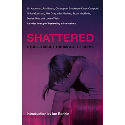 Image of Shattered: Every Crime Has a Victim