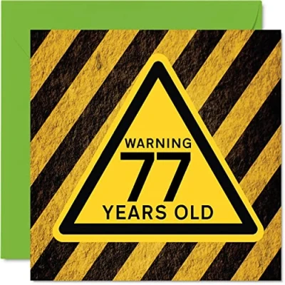 Image of Fun 77th Birthday Cards for Men Women Warning Happy Card Dad Mum Great Grandad Grandpa Nanny Grandma Gran Uncle Auntie, 145mm x Funny Humour Joke Greeting