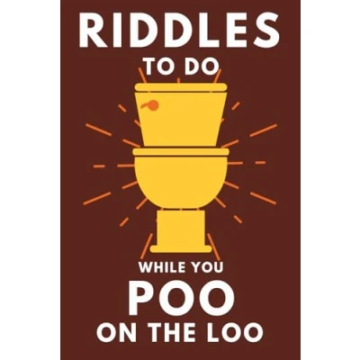 Image of Riddles TO DO WHILE YOU Poo On The Loo: Funny Bathroom Reader For Adults &amp; Teens (THINGS POO)