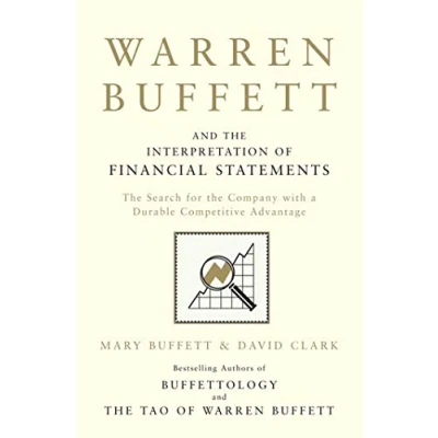 Image of Warren Buffett and the Interpretation of Financial Statements: Search for Company with a Durable Competitive Advantage